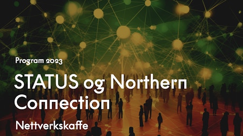 STATUS og Northern Connections